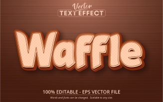 Waffle - Cartoon Style, Editable Text Effect, Font Style, Graphics Illustration