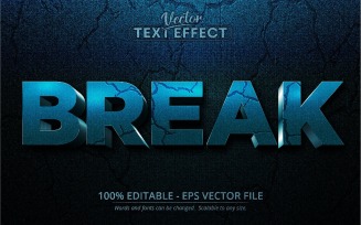 Break - Editable Text Effect, Grunge Textured Font Style, Graphics Illustration