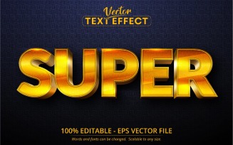 Super - Editable Text Effect, Dark Gold Font Style, Graphics Illustration