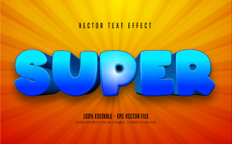 Super - Editable Text Effect, Blue And Orange Color Cartoon Text Style, Graphics Illustration