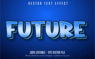 Future - Editable Text Effect, Cartoon And Blue Text Style, Graphics Illustration