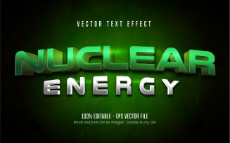 Nuclear Energy - Editable Text Effect, Green And Silver Text Style, Graphics Illustration