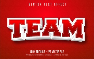 Team - Editable Text Effect, Sport And Cartoon Text Style, Graphics Illustration