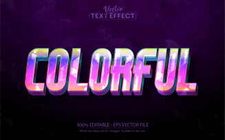 Colorful - Editable Text Effect, Multicolor Cartoon Text Style, Graphics Illustration