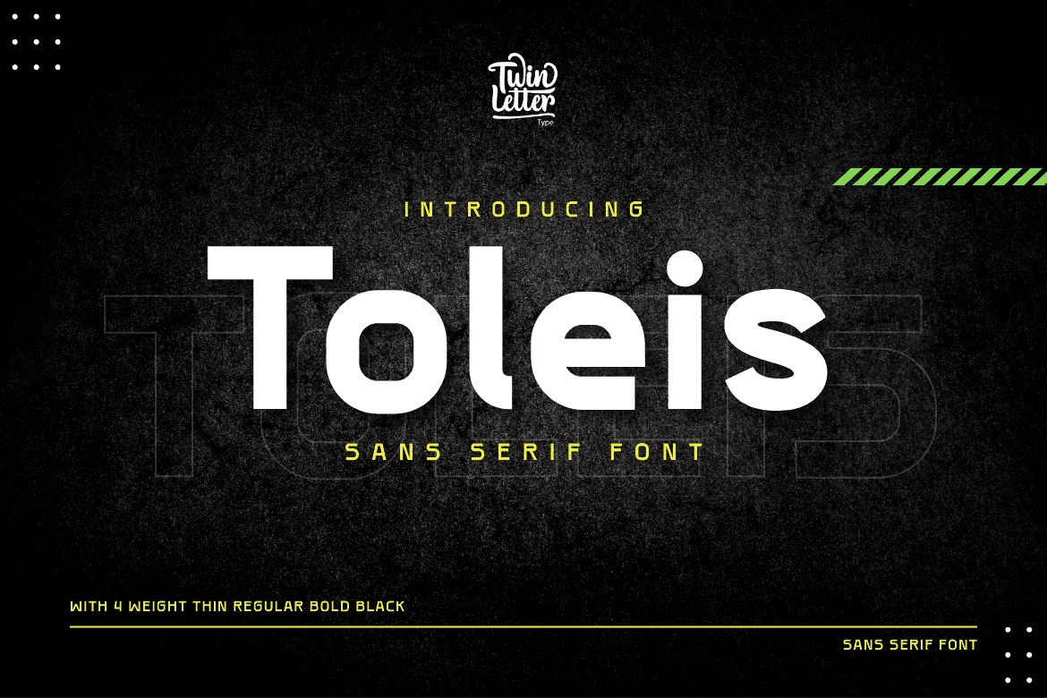 Toleis is a san serif font that we designed for you