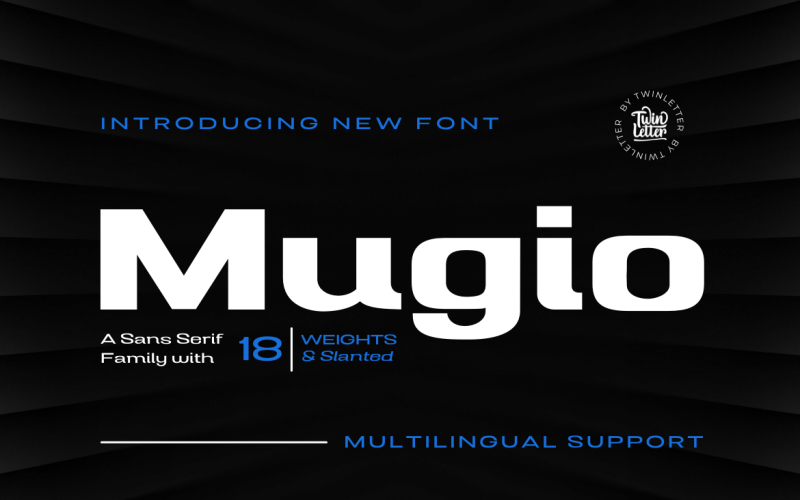 Mugio is the latest addition to our San Serif font family Font