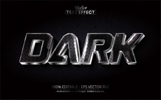Dark - Editable Text Effect, Black Metal And Silver Text Style, Graphics Illustration