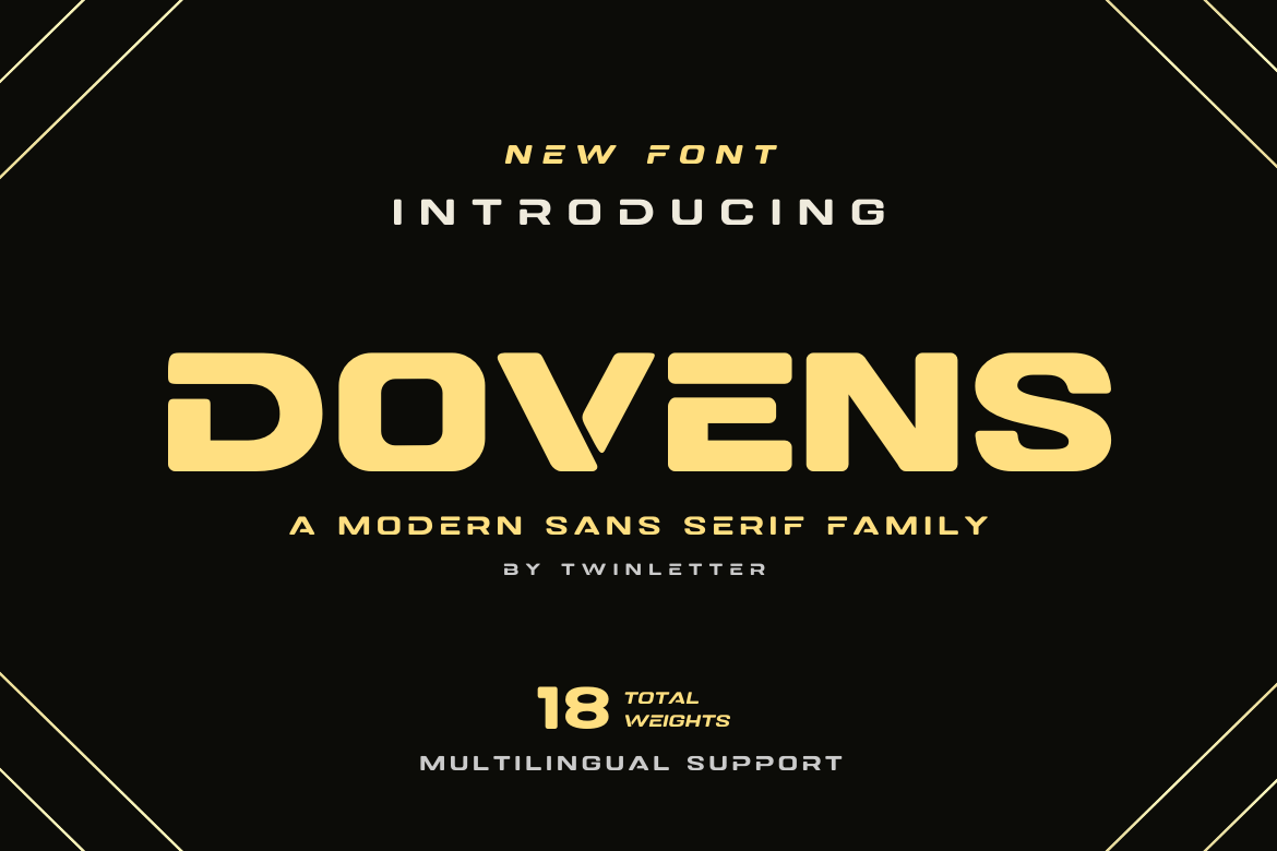 Dovens is our newest family of san serif fonts