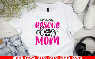Rescue Dog Mom T-Shirt Design