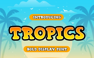 Tropics - Bold Display Font