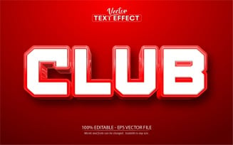 Club - Editable Text Effect, Red Color Cartoon Text Style, Graphics Illustration