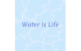 Water is Life Card Template