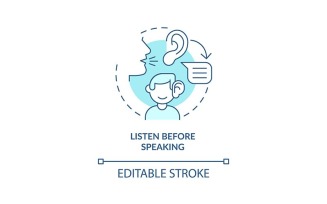 Listen Before Speaking Turquoise Concept Icon
