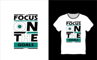 Beautiful T-shirt Design for black and white T-shirt (Focus on the Goals)