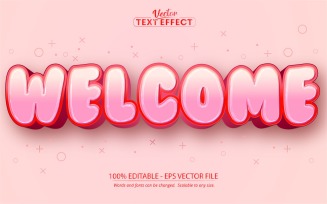 Welcome - Editable Text Effect, Shiny Pink Cartoon Text Style, Graphics Illustration