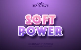 Soft Power - Editable Text Effect, Comic And Cartoon Text Style, Graphics Illustration