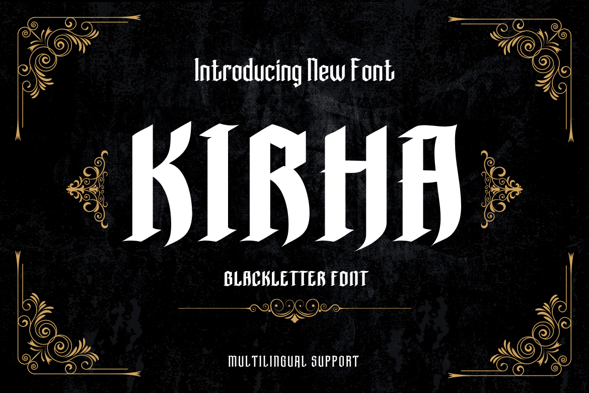 Introducing our newest gothic font called Kirha blackletter font