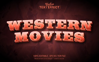 Western Movies - Editable Text Effect, Vintage And Retro Text Style, Graphics Illustration