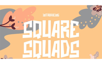 Square Squads Playful Display Font
