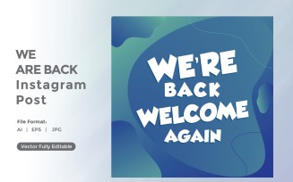 We are back instagram post 02