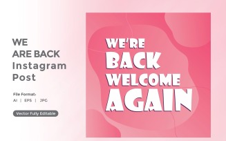 We are back Instagram post 03