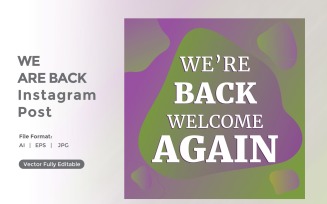 We are back instagram post 05
