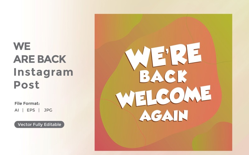 We are back Welcome Again instagram post 02 Social Media