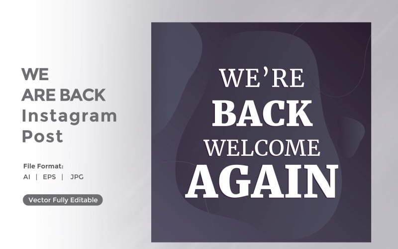 We are back Welcome Again instagram post 05 Social Media