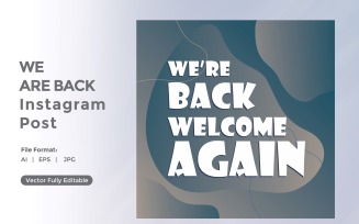 We're back Welcome Again Instagram post 03