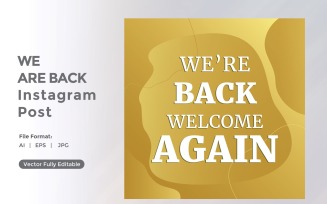We're back Welcome Again Instagram post 05