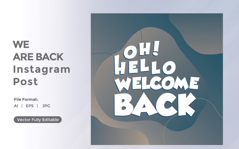 Oh! hello welcome back Instagram post 02 Social Media