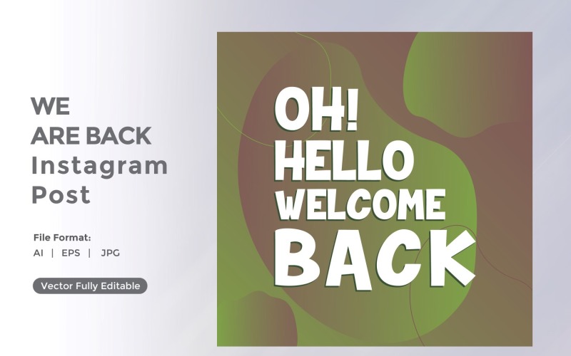 Oh! hello welcome back Instagram post 04 Social Media