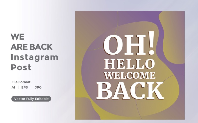Oh! hello welcome back Instagram post 05 Social Media