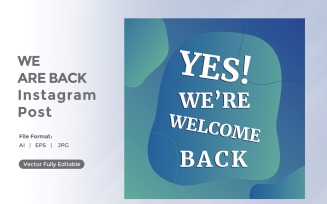 Yes We're Welcome back Instagram post 02