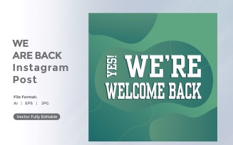 Yes We're Welcome back Instagram post 05