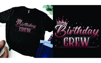 Birthday crew Happy birthday t shirt with crown