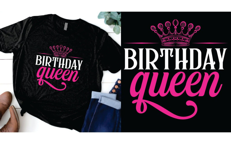 Birthday queen design for t-shirt with crown T-shirt