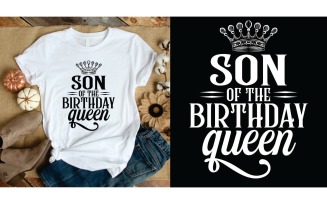 Son of the birthday queen t shirt