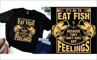 It’s ok to eat fish because they don’t have any feelings