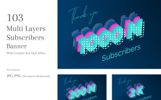 Multi Layers Subscribers Banner Design Set 26