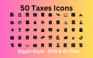 Taxes Icon Set 50 Glyph Icons - SVG And AI Files