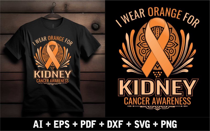 I Wear Orange For Kidney Cancer Awareness T-shirt