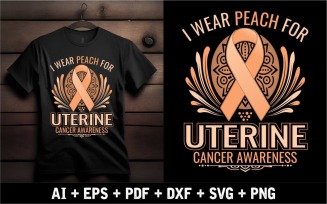 I Wear Peach For Uterine Cancer Awareness