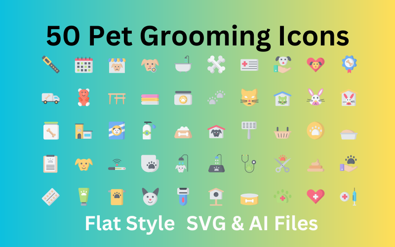 Pet Grooming Set 50 Flat Icons - SVG And AI Files Icon Set