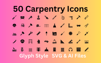 Carpentry Icon Set 50 Glyph Icons - SVG And AI File