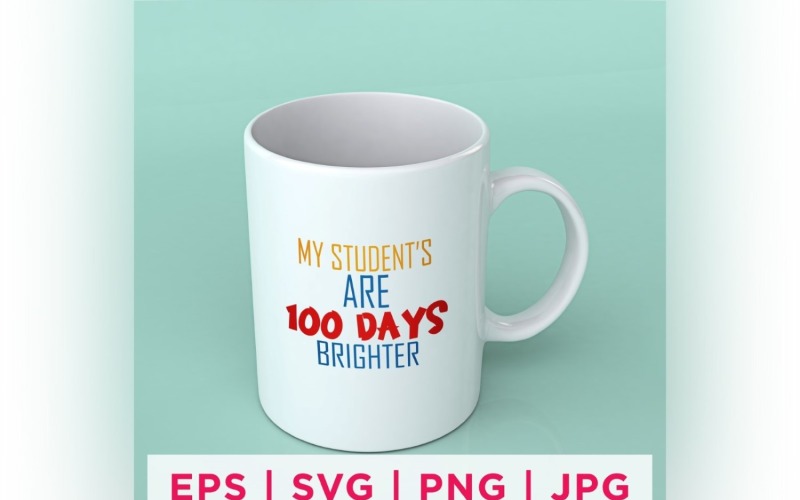 My Student's Are 100 Days Brighter Quote Stickers Vector Graphic