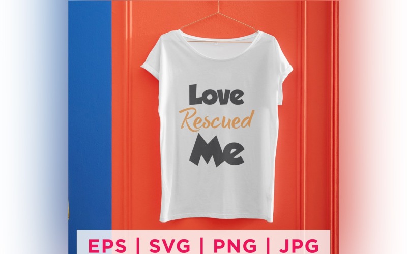 Love Rescued Me Cat Rescue Quote Stickers Vector Graphic