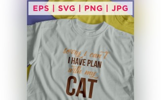 Sorry I Can't I Have Plan With My Cat Cat Rescue Quote Stickers