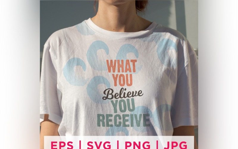 What You Believe You Receive Faith Quote Stickers Vector Graphic