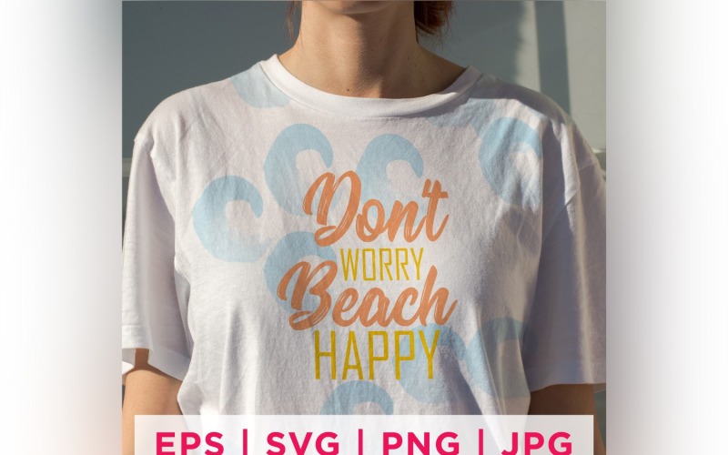 Don't Worry Beach Happy Summer Sticker Design Vector Graphic